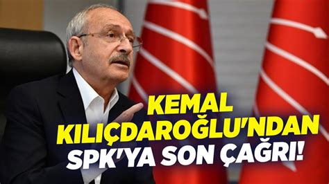 K­e­m­a­l­ ­K­ı­l­ı­ç­d­a­r­o­ğ­l­u­­n­d­a­n­ ­S­P­K­­y­a­ ­ç­a­ğ­r­ı­